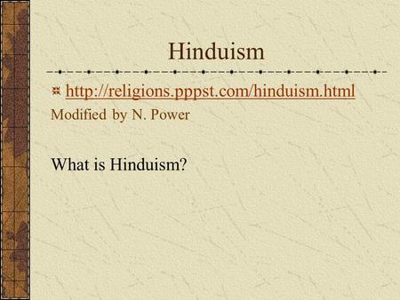 Hinduism  What is Hinduism?