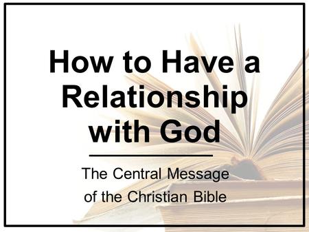How to Have a Relationship with God
