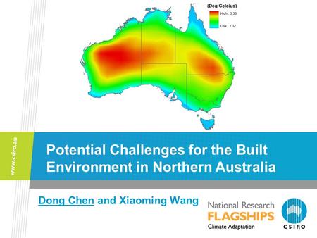 Dong Chen and Xiaoming Wang Potential Challenges for the Built Environment in Northern Australia.