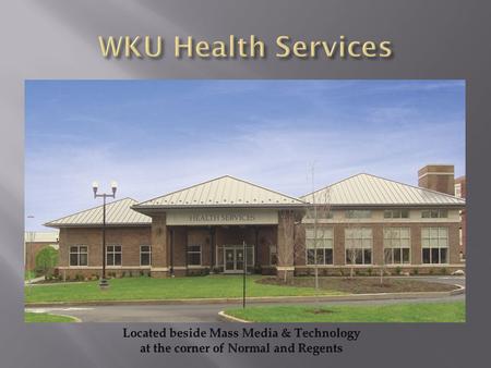 WKU Health Services IN NETWORK First Health OUT-OF- NETWORK First Health No copay AHP pays 100% $50 copay AHP pays 100% $50 copay AHP.