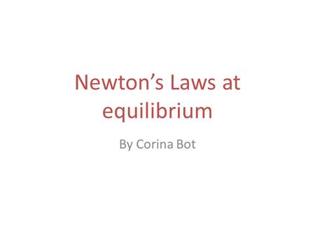 Newton’s Laws at equilibrium By Corina Bot. x y 0  Given: F app = 2 N  25 ⁰ Calculate: F app, x =? F app, y =? Convert all forces into mass (in grams).
