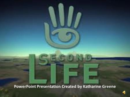 PowerPoint Presentation Created by Katharine Greene.