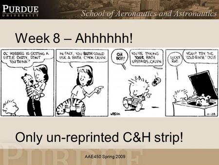 AAE450 Spring 2009 Week 8 – Ahhhhhh! Only un-reprinted C&H strip!