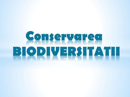 În general exist ă 2 forme mari de conservare : “in situ” şi “ex situ” 1. Conservarea “ in situ” Aceast ă metod ă de conservare const ă în.