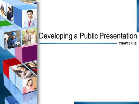 Developing a Public Presentation CHAPTER 12. Argument Providing a thesis or claim and supporting it with evidence Presented in the body of the speech,