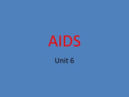 AIDS Unit 6. The Main Idea Maps can be used to solve societal problems such as AIDS Today’s LEQ: How might societal problems be posed so that they are.