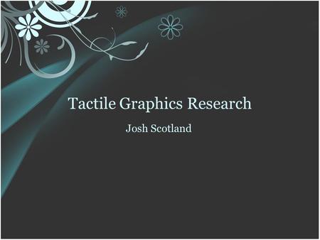 Tactile Graphics Research