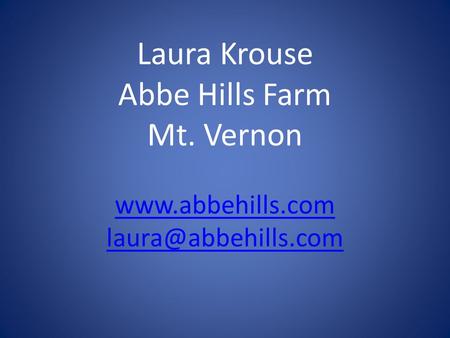 Laura Krouse Abbe Hills Farm Mt. Vernon