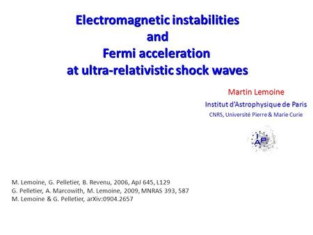 Electromagnetic instabilities and Fermi acceleration at ultra-relativistic shock waves Electromagnetic instabilities and Fermi acceleration at ultra-relativistic.