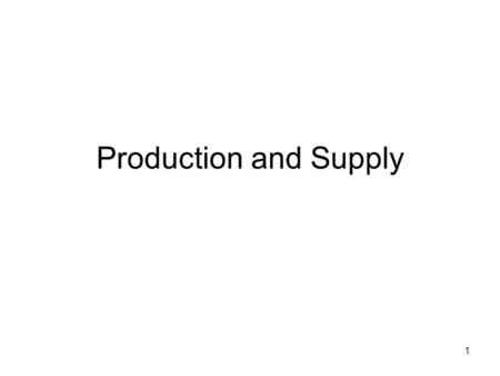 1 Production and Supply. 2 When trying to understand the supply decisions of firms, the concept called opportunity cost is important. Here I reproduce.