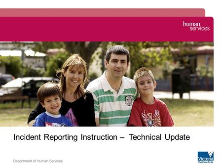 Image zone Incident Reporting Instruction – Technical Update.
