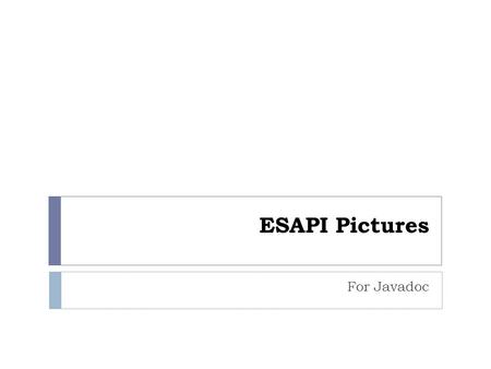 ESAPI Pictures For Javadoc.