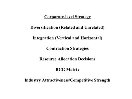 Corporate-level Strategy Diversification (Related and Unrelated)