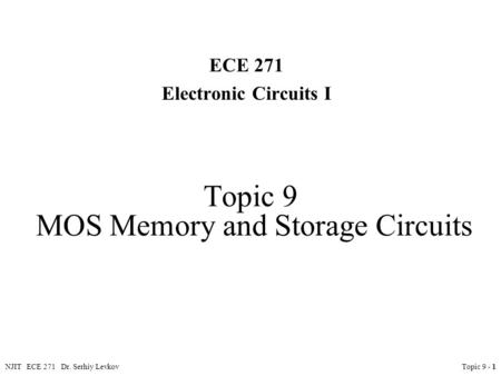 Topic 9 MOS Memory and Storage Circuits
