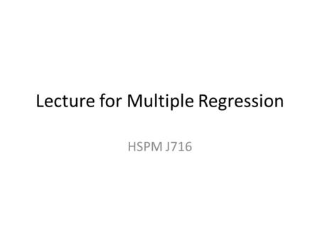 Lecture for Multiple Regression HSPM J716. Data Fertilizer-Rain (two X variables) chart.
