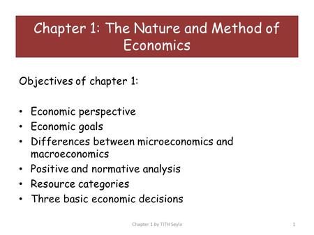Chapter 1: The Nature and Method of Economics