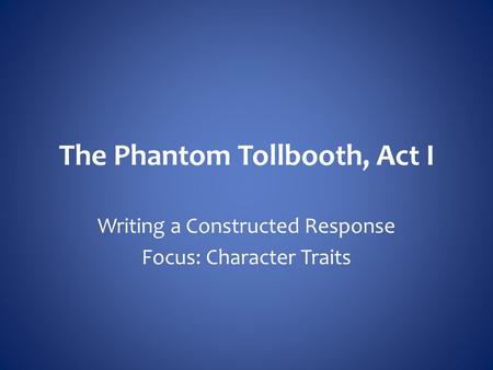 The Phantom Tollbooth, Act I