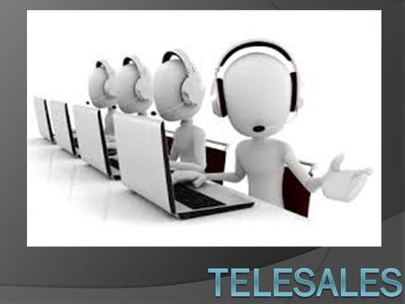 What is telesales? Telesales is direct means of engaging potential clients and customers via a telephone.