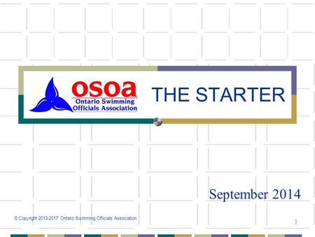 THE STARTER September /04/2017 Welcome to the Starter Clinic