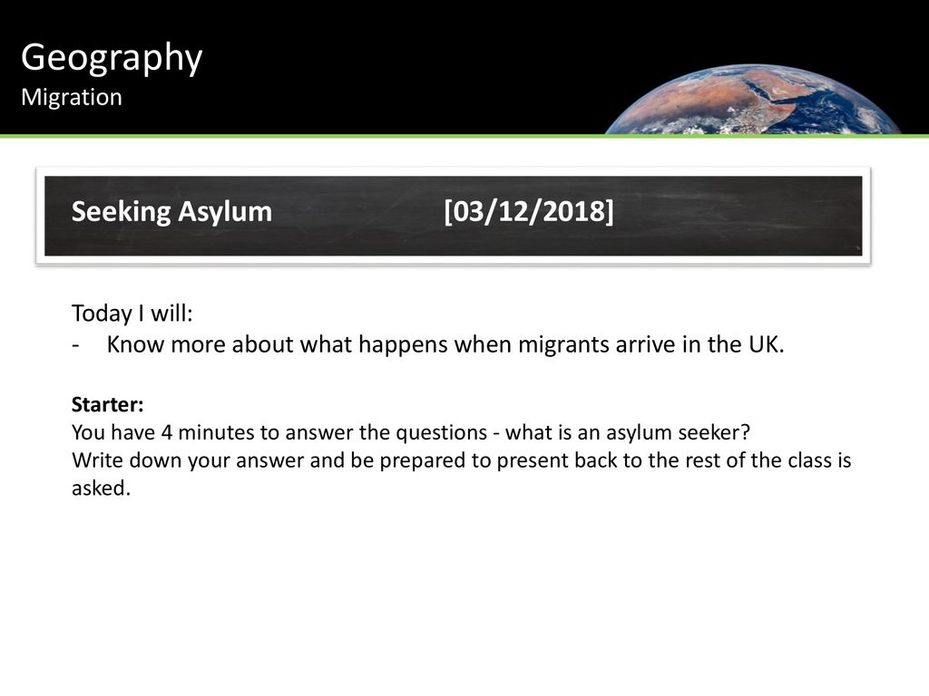 Geography Seeking Asylum 03 12 2018 Migration Today I Will Ppt Download