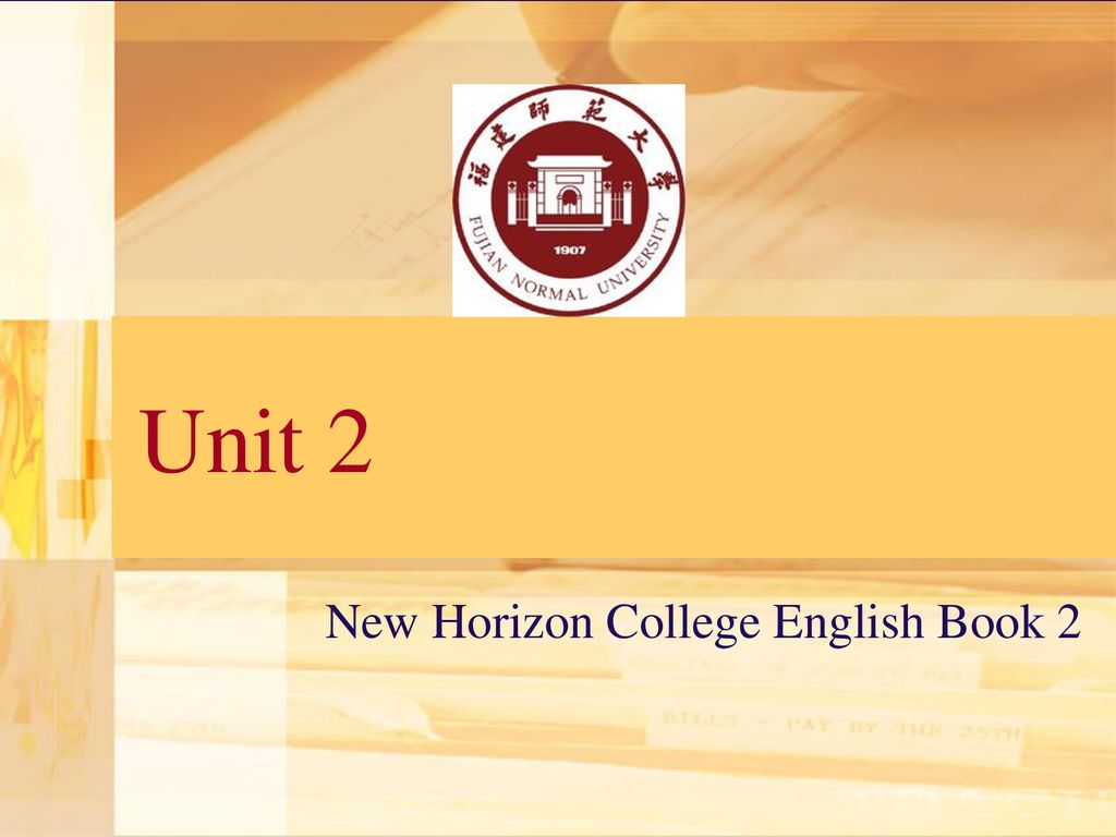 Unit 2 New Horizon College English Book Ppt Download