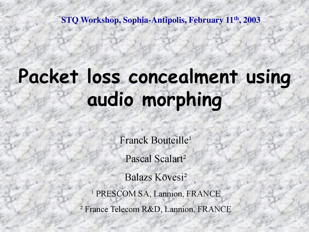 Packet loss concealment audio morphing - ppt download