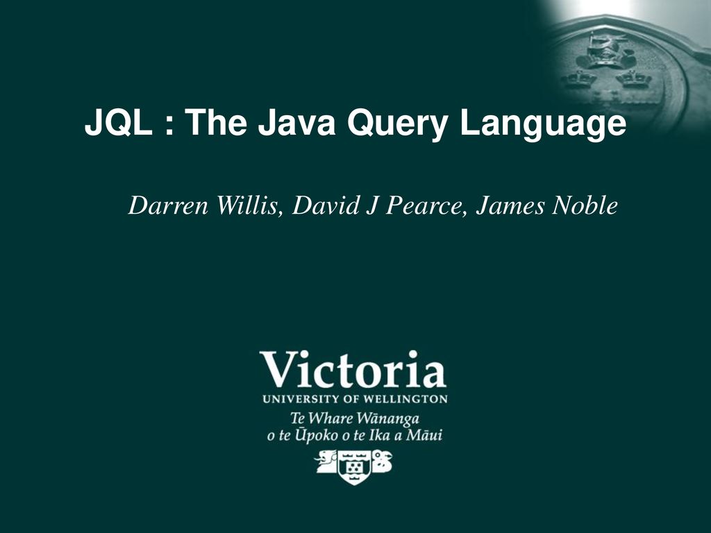 Jql The Java Query Language Ppt Download