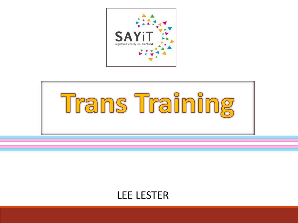 Trans Training LEE LESTER.