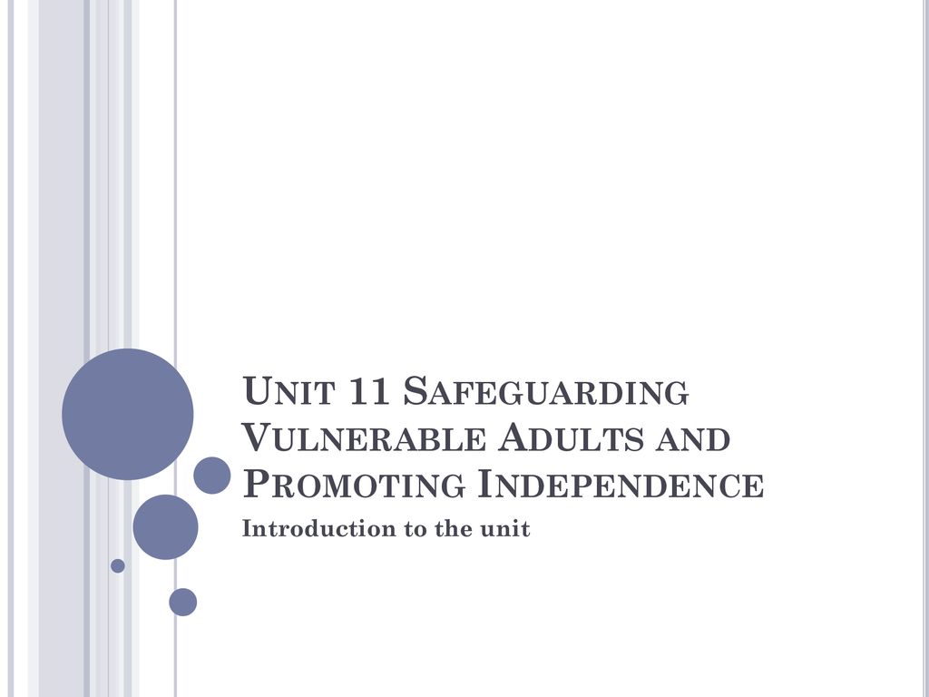 unit 11 safeguarding adults and promoting independence m1