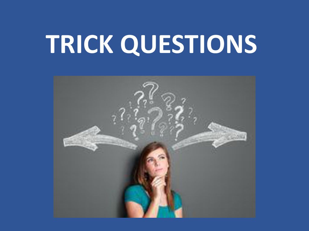 Questions trick 151 Trick