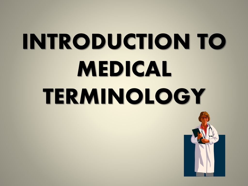 PPT - Introduction to Medical Terminology PowerPoint Presentation