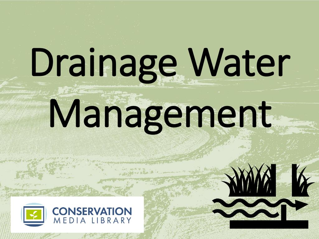 Conservation Drainage - Drainage Water Management