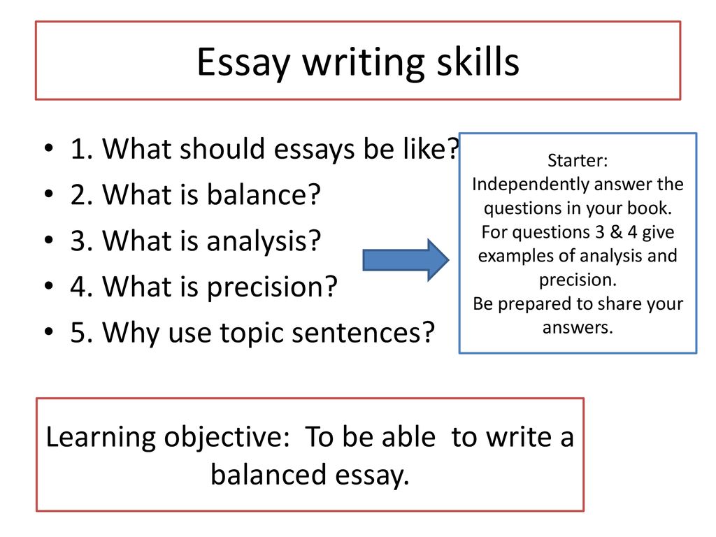 Essay writing skills 1. What should essays be like? - ppt download