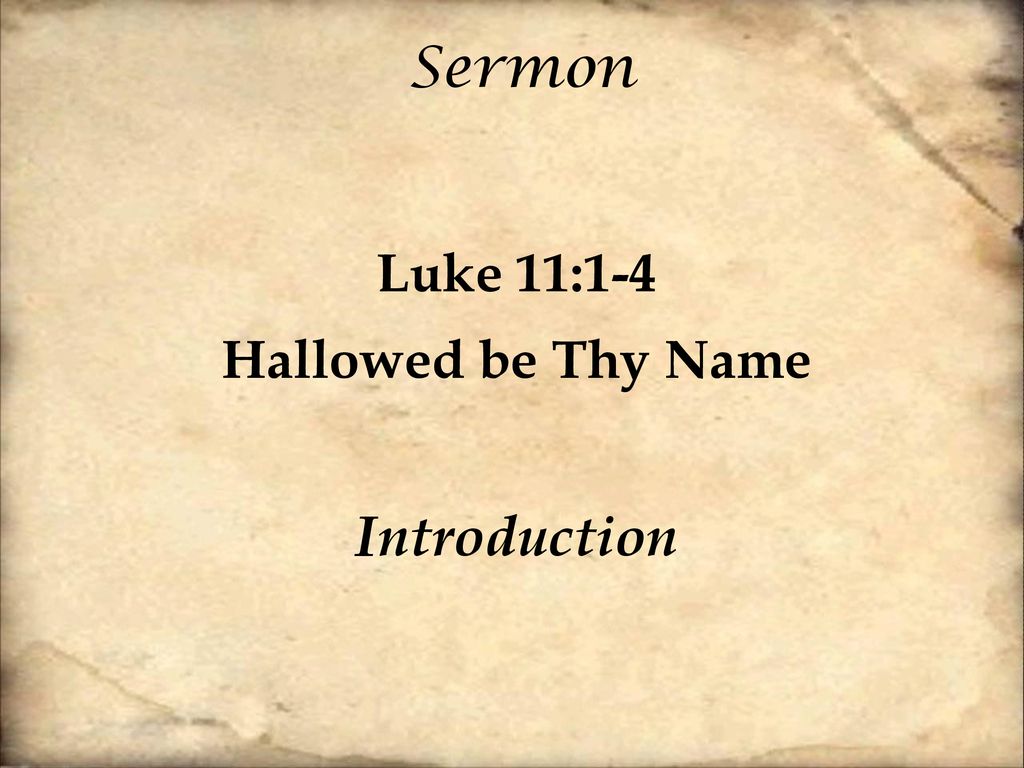 hallowed be thy name sermon