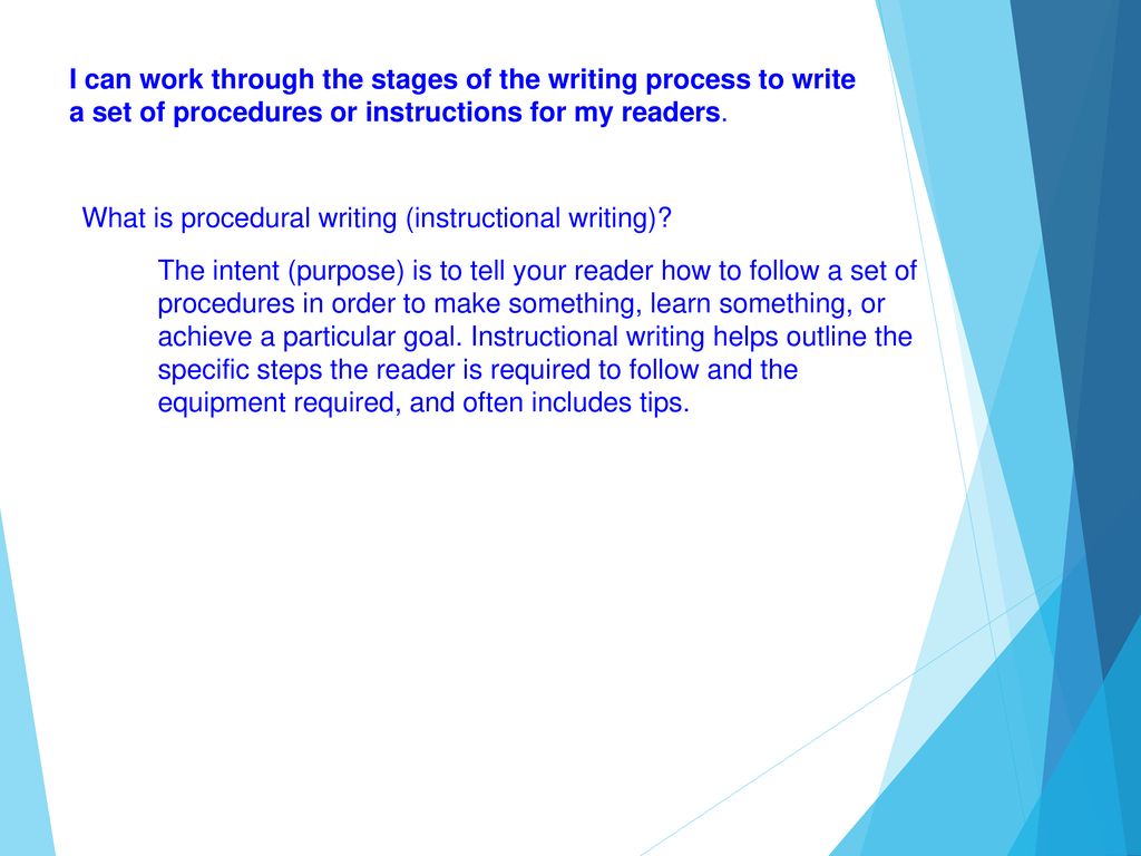 I can work through the stages of the writing process to write a