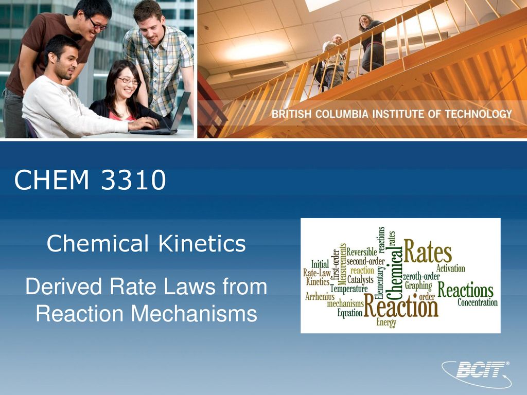 Chemical Kinetics Derived Rate Laws from Reaction Mechanisms - ppt download