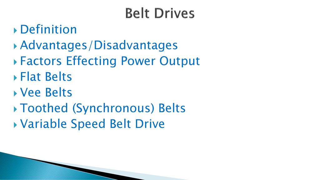 Belt Drives Definition Advantages Disadvantages Ppt Download