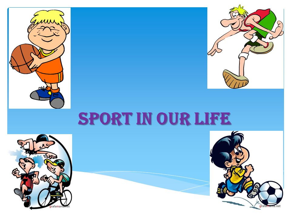Sports in my life. Sports in our Life. Sport is in our Life. Sport our Life. Sport in our Life картинка.