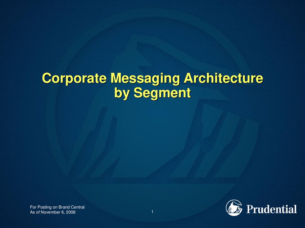 Corporate Messaging Architecture by Segment - ppt download