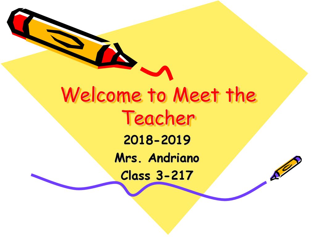 Welcome to Meet the Teacher - ppt download