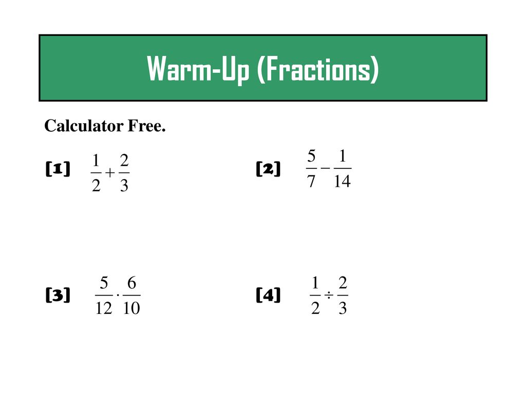 Warm-Up (Fractions) Calculator Free. [1] [2] [3] [4] - Ppt Download