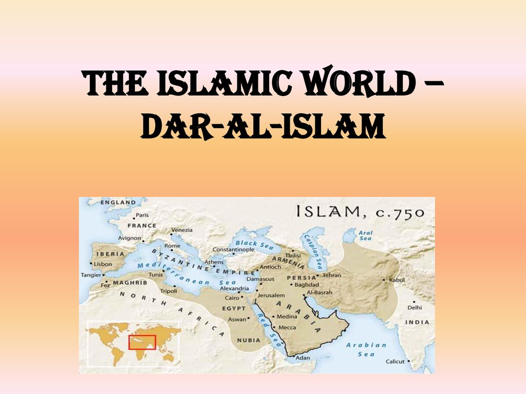 The Islamic World – Dar-al-Islam - ppt download