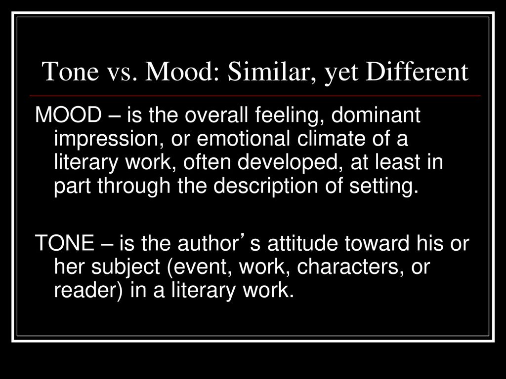Tone vs. Mood: Useful Differences between Mood vs. Tone • 7ESL