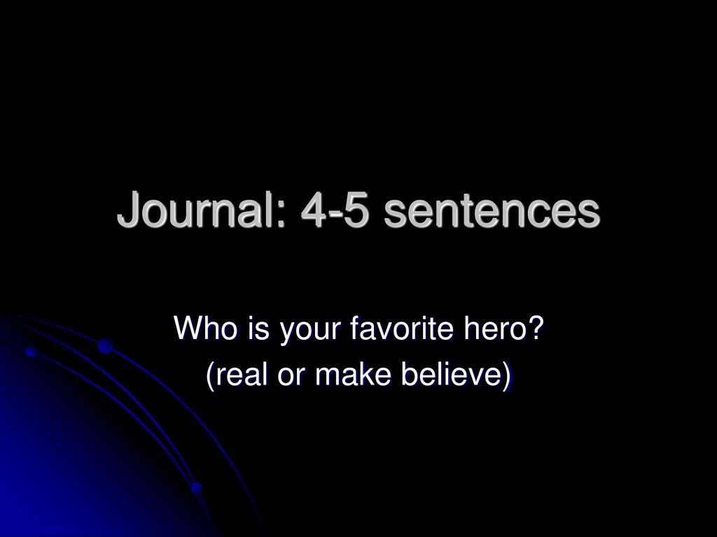 Who Is Your Favorite Hero Real Or Make Believe Ppt Download Who Is Your Favorite Hero Real Or Make Believe Ppt Download