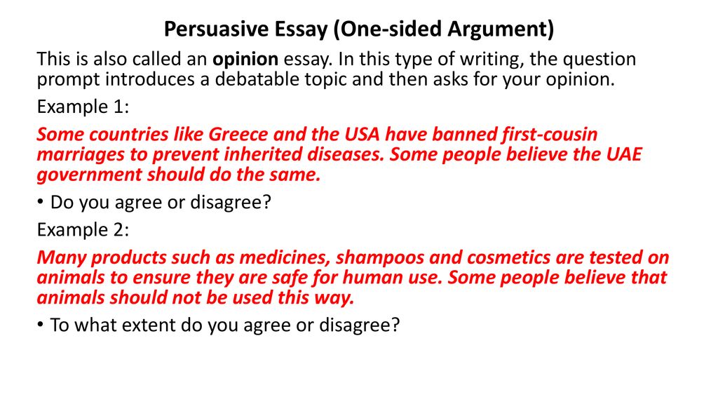 Persuasive Essay (One-sided Argument) - ppt download