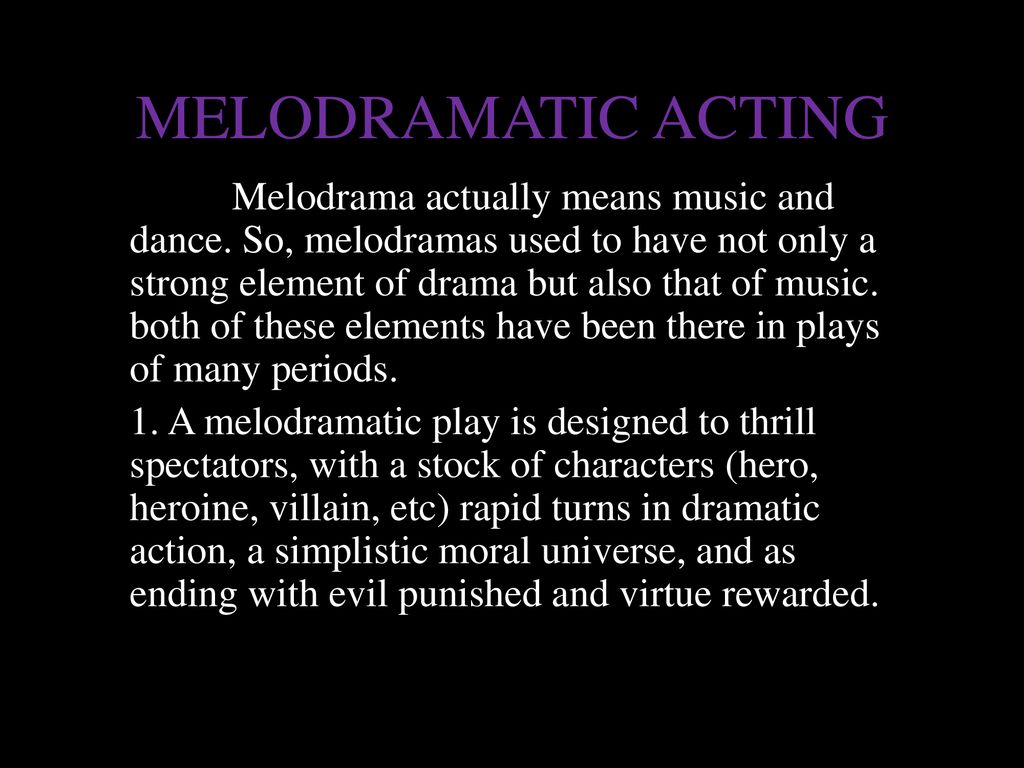 Melodramatic meaning