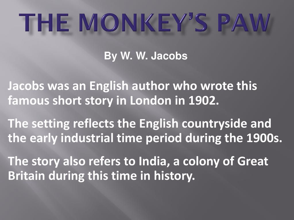 The Monkey's Paw By W. Jacobs - ppt download