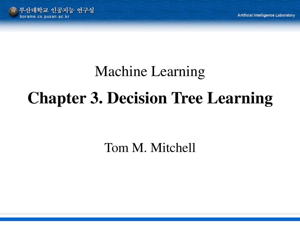 Intro to Machine Learning- Decision Trees By Tom Mitchell