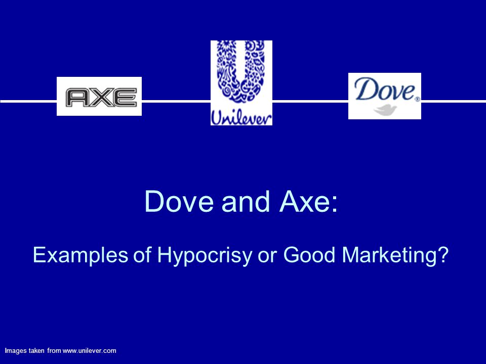 Dove and Axe: Examples of Hypocrisy or Good Marketing? - ppt video online  download