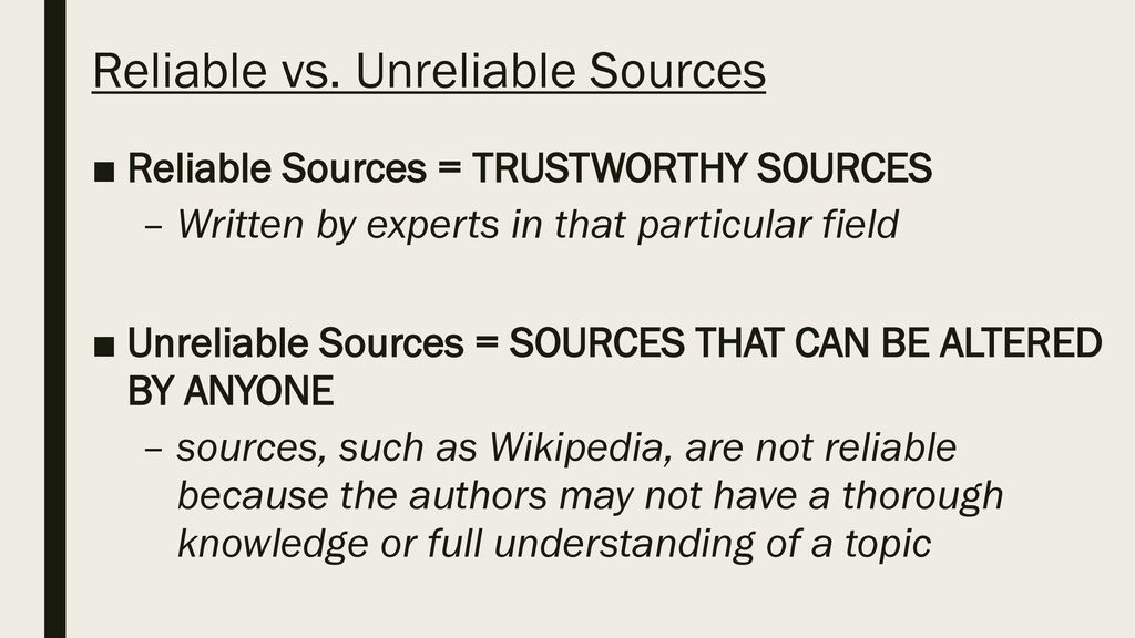 What is the difference between a reliable source and an unreliable source?